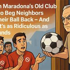 When Maradona's Old Club Had to Beg Neighbors for Their Ball Back – And Yes, It's as Ridiculous as It Sounds